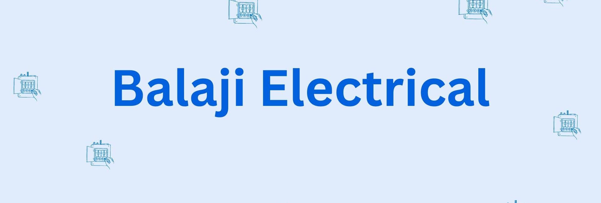 Balaji Electrical - Electrician in Hisar