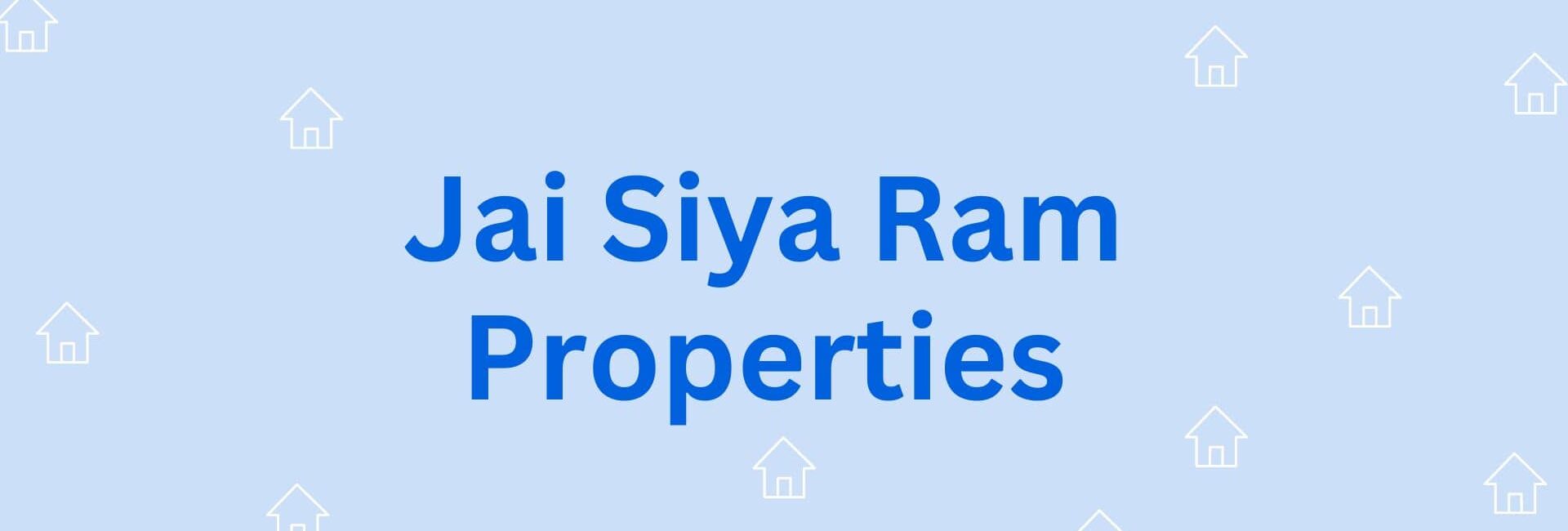 Jai Siya Ram Properties - Property Dealer in Hisar