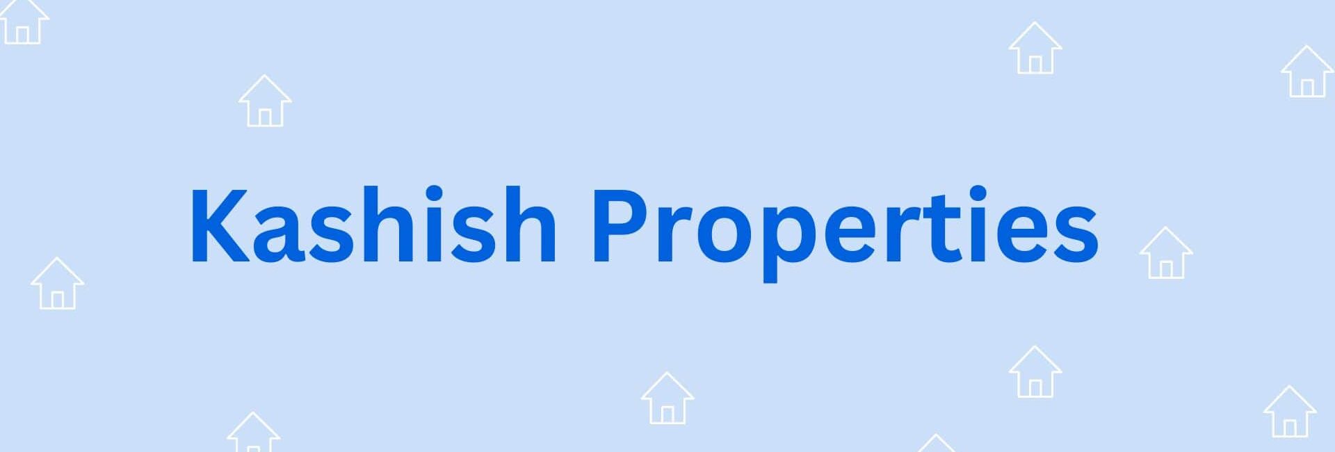 Kashish Properties - Property Dealer in Hisar