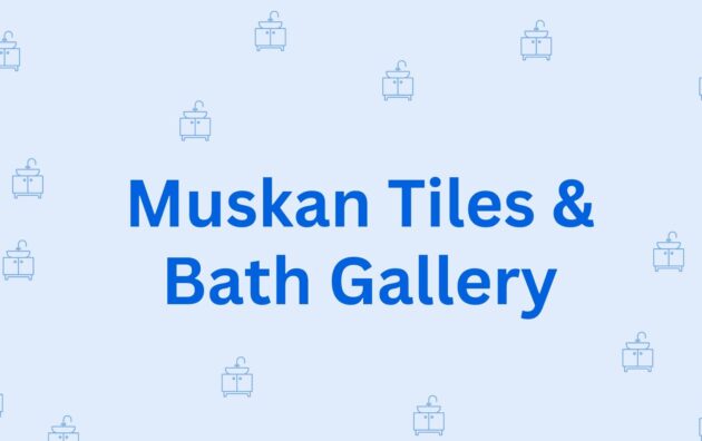 Muskan Tiles & Bath Gallery - Sanitary Dealers in Hisar