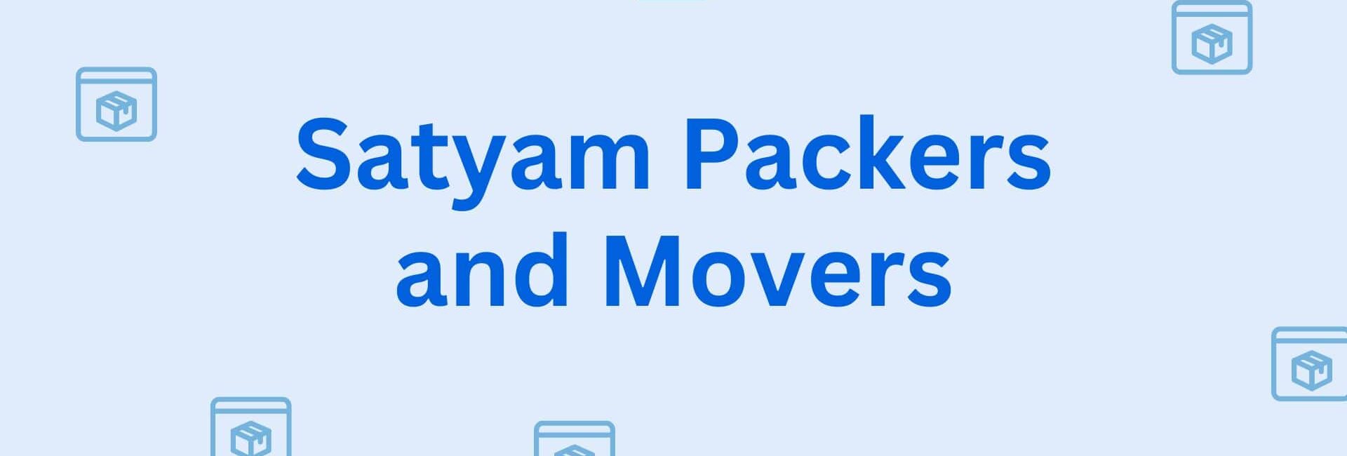 Satyam Packers and Movers - Packers and Movers in Hisar