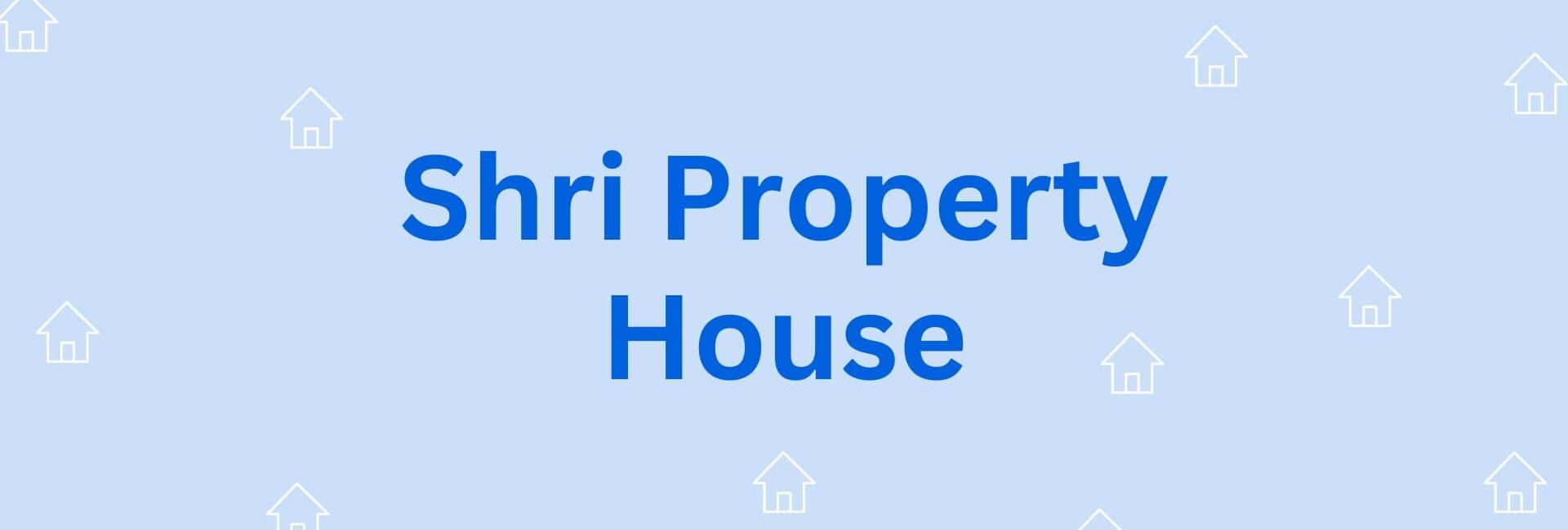 Shri Property House - Property Dealer in Hisar