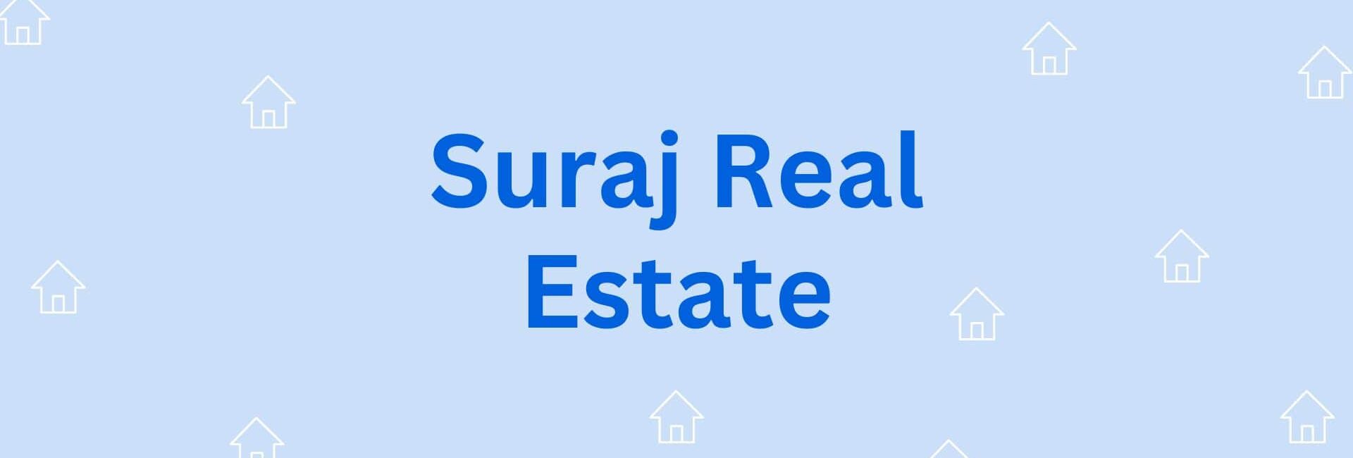 Suraj Real Estate - Property Dealer in Hisar Dabra chowk