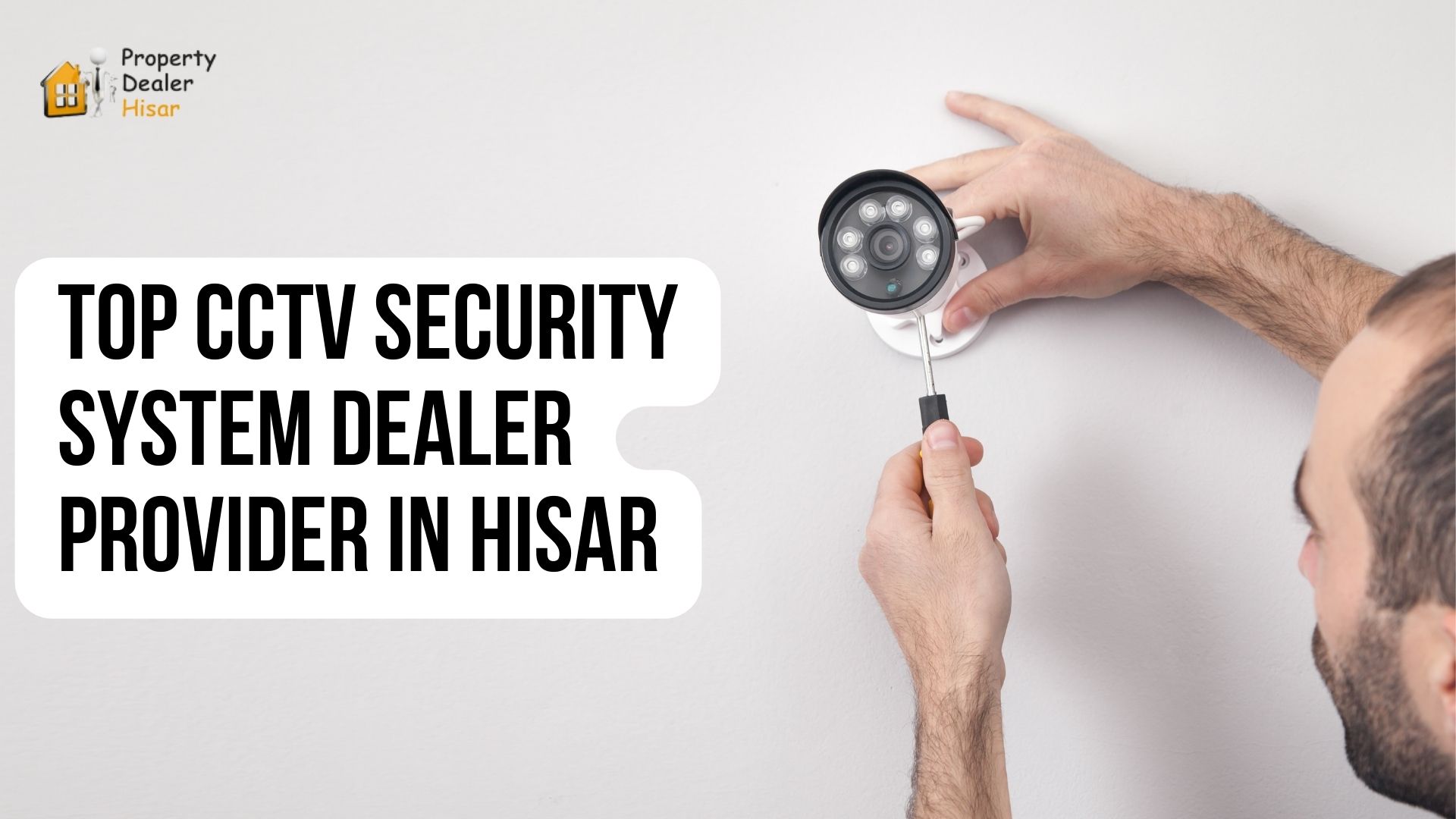 Security System Dealer Property Dealer in Hisar
