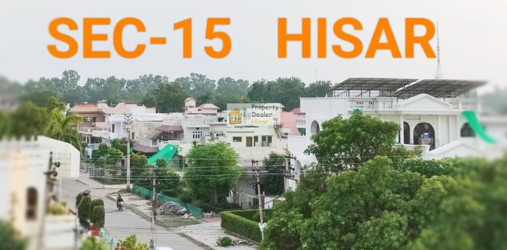 Best-Residential-Areas-to-Buy-Property-in-Hisar-Sector-15-A-Prime-Location-for-Families