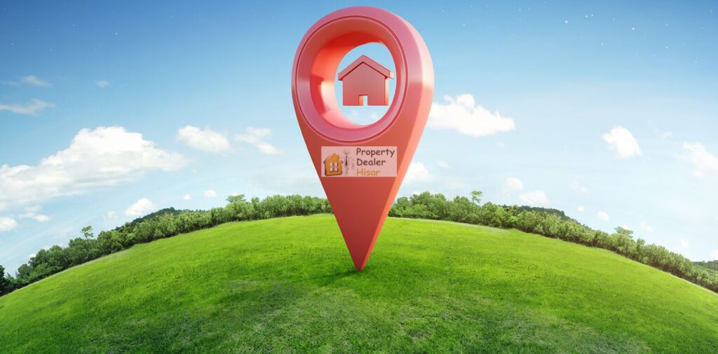 How-to-Evaluate-the-Market-Value-of-Property-in-Hisar-Consider-the-Location-of-the-Property